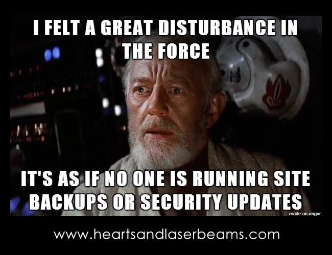 funny-memes-wordpress-maintenance-backups-updates-hearts-and-laserbeams-star-wars-obi-wan-kenobi